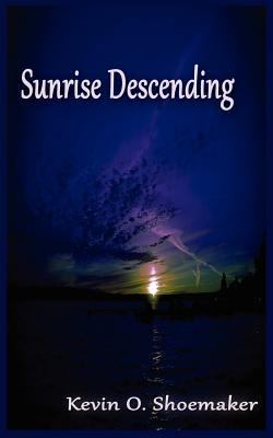 Sunrise Descending 098150924X Book Cover