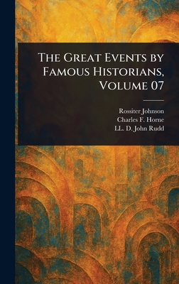 The Great Events by Famous Historians, Volume 07 1023191369 Book Cover