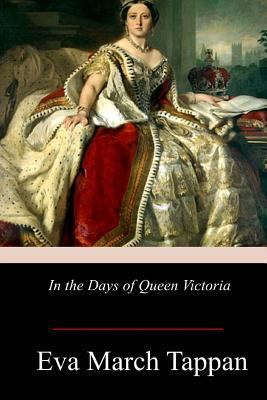 In the Days of Queen Victoria 1978434103 Book Cover