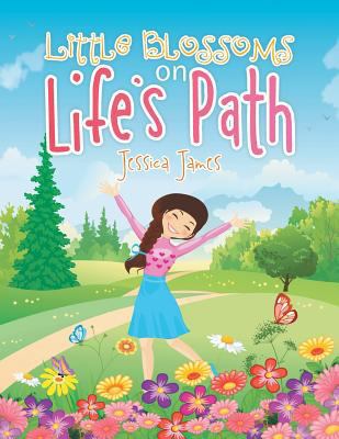 Little Blossoms on Life's Path 1482853213 Book Cover