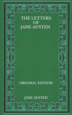 The Letters of Jane Austen - Original Edition B08NZSDXF4 Book Cover