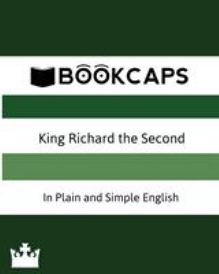 King Richard the Second In Plain and Simple Eng... 1621073564 Book Cover