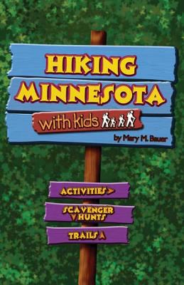 Hiking Minnesota with Kids [With Magnifying Rul... 1591931355 Book Cover