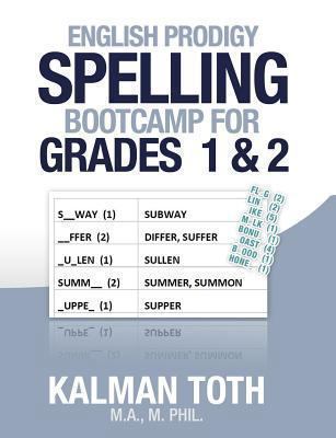 English Prodigy Spelling Bootcamp For Grades 1 & 2 149212785X Book Cover