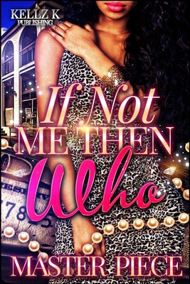 If Not Me Then Who B088BF5M9C Book Cover