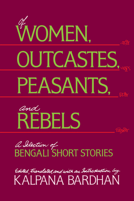 Of Women, Outcastes, Peasants, and Rebels: A Se... 0520067142 Book Cover