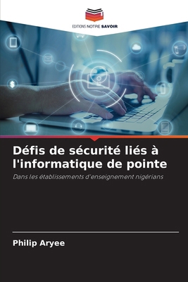 Défis de sécurité liés à l'informatique de pointe [French] 6209167500 Book Cover