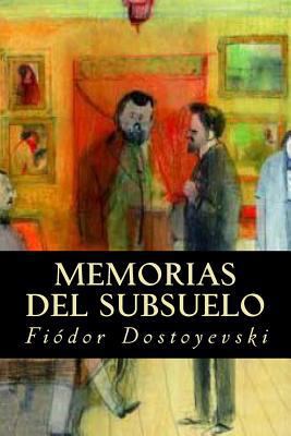 Memorias del Subsuelo [Spanish] 153971120X Book Cover