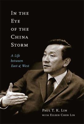 In the Eye of the China Storm: A Life Between E... 0773538577 Book Cover