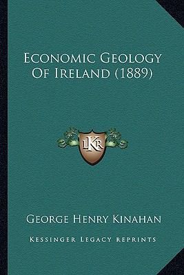 Economic Geology Of Ireland (1889) 1166488039 Book Cover