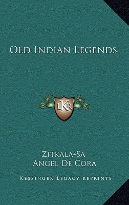 Old Indian Legends 1163219975 Book Cover