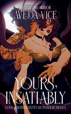 Yours, Insatiably: An Office Monster Romance B09MC95W5M Book Cover