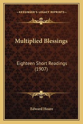 Multiplied Blessings: Eighteen Short Readings (... 1166572005 Book Cover