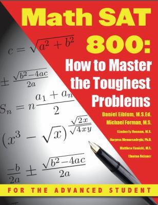 Math SAT 800: How To Master the Toughest Problems 1439200068 Book Cover