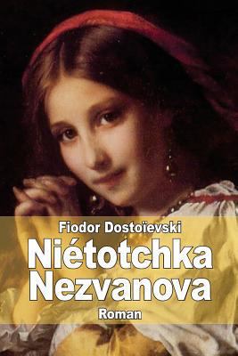 Niétotchka Nezvanova [French] 1502896281 Book Cover