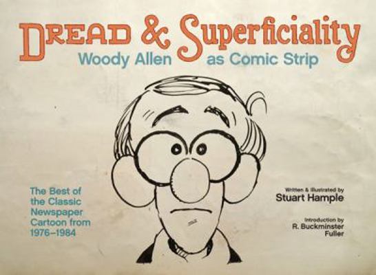 Dread & Superficiality: Woody Allen as Comic Strip B09L76YX3N Book Cover