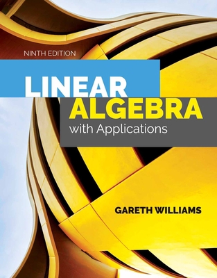 Linear Algebra with Applications: . 1284120090 Book Cover
