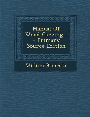 Manual Of Wood Carving... 1293867004 Book Cover