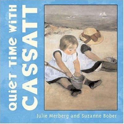 Quiet Time with Cassatt 081185504X Book Cover