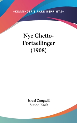 Nye Ghetto-Fortaellinger (1908) [Danish] 1104680920 Book Cover