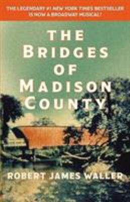 The Bridges of Madison County 1455554294 Book Cover