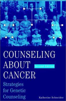 Counseling About Cancer: Strategies for Genetic... 0471370363 Book Cover