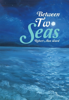 Between Two Seas 1973613255 Book Cover