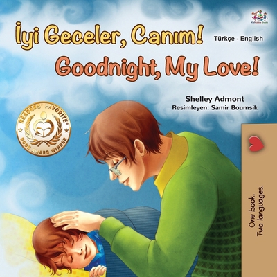 Goodnight, My Love! (Turkish English Bilingual ... [Turkish] [Large Print] 1525931415 Book Cover