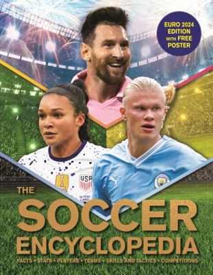 The Kingfisher Soccer Encyclopedia: Euro 2024 E... 0753480441 Book Cover
