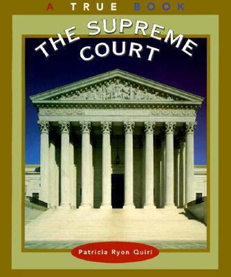 The Supreme Court (True Books: Government) 0516264419 Book Cover