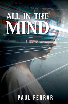 All in the Mind 1922788716 Book Cover
