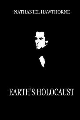 Earth's Holocaust 147931191X Book Cover