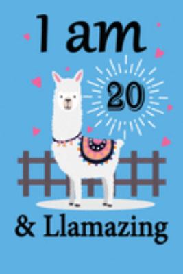 I am 20 and Llamazing: Llama Notebook for 20th Birthday Gift Journal for Llama Lover Kids, Boys, and Girls - 100 Pages 6x9 Inch Composition Birthday ... 20th Bday Gifts Diary, Journal, and Noteboo