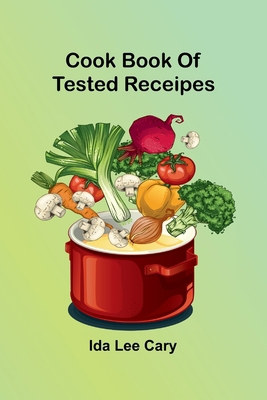 Cook book of tested receipes 9369876685 Book Cover