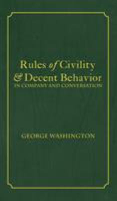 Rules of Civility & Decent Behavior In Company ... 1680920596 Book Cover