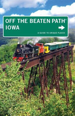 Iowa Off the Beaten Path(r): A Guide to Unique ... B007MXD4SI Book Cover