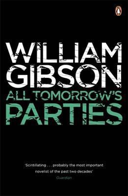 All Tomorrow's Parties. William Gibson 0241953510 Book Cover