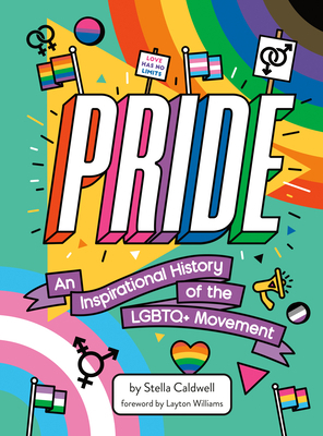 Pride: An Inspirational History of the LGBTQ+ M... 0593382943 Book Cover