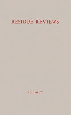 Residue Reviews / Rückstands-Berichte: Residue ... 1461584515 Book Cover