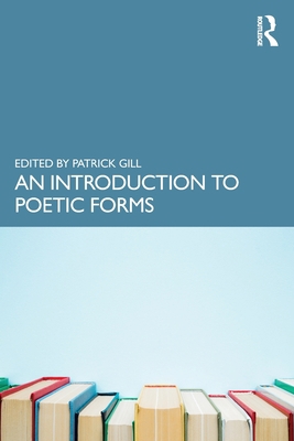 An Introduction to Poetic Forms 1032154012 Book Cover