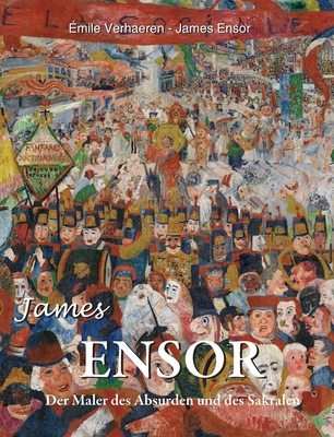 James Ensor: Der Maler des Absurden und des Sak... [German] B0F7LXKFPL Book Cover