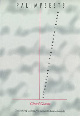 Palimpsests: Literature in the Second Degree 0803270291 Book Cover