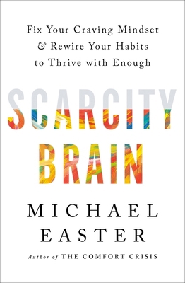 Scarcity Brain: Fix Your Craving Mindset and Re... 1035411172 Book Cover