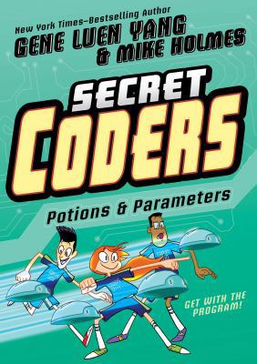 Secret Coders: Potions & Parameters 1626726086 Book Cover
