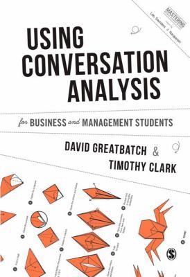 Using Conversation Analysis for Business and Ma... 1473948266 Book Cover