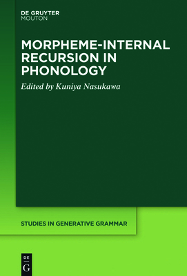 Morpheme-Internal Recursion in Phonology 1501517775 Book Cover