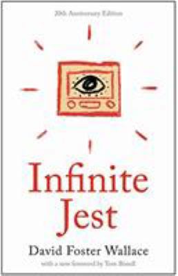 Infinite Jest (20th Anniversary Edition) 0316306053 Book Cover