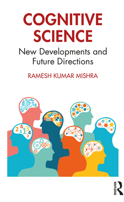 Cognitive Science: New Developments and Future ... 1032326565 Book Cover