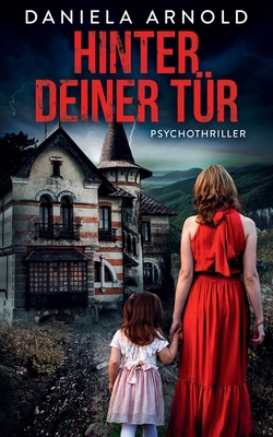 Hinter deiner Tür: Psychothriller [German] B0FSDPDZYT Book Cover
