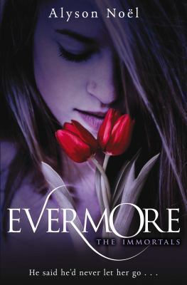 Evermore (Immortals, Book 1) 0330512854 Book Cover